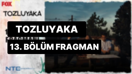 Tozluyaka 13. Bölüm Fragmanı Yayınlandı! Ali Hakkında Ortaya Çıkan Gerçekler Yıkıcı Oldu!