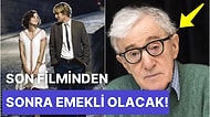 "Annie Hall" ve "Paris'te Gece Yarısı" Filmlerinin Oscar Ödüllü Yönetmeni Woody Allen Emekli Oluyor!