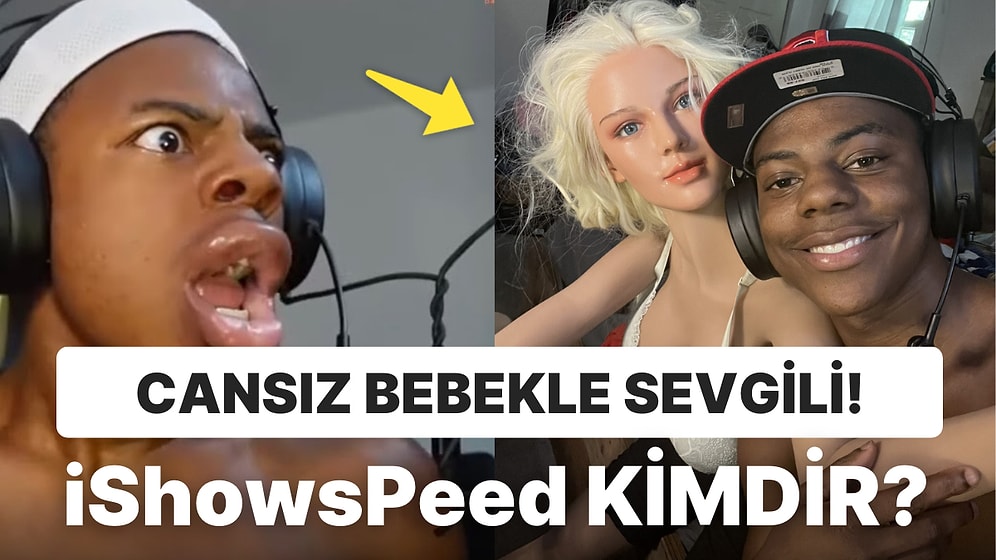Cansız Mankenle İlişki Yaşayan Twitch Yayıncısı iShowSpeed Kimdir? iShowSpeed Kaç Yaşında ve Nereli?