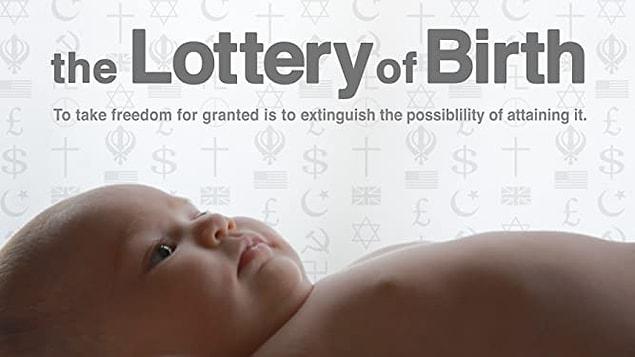 43. The Lottery of Birth (2013)