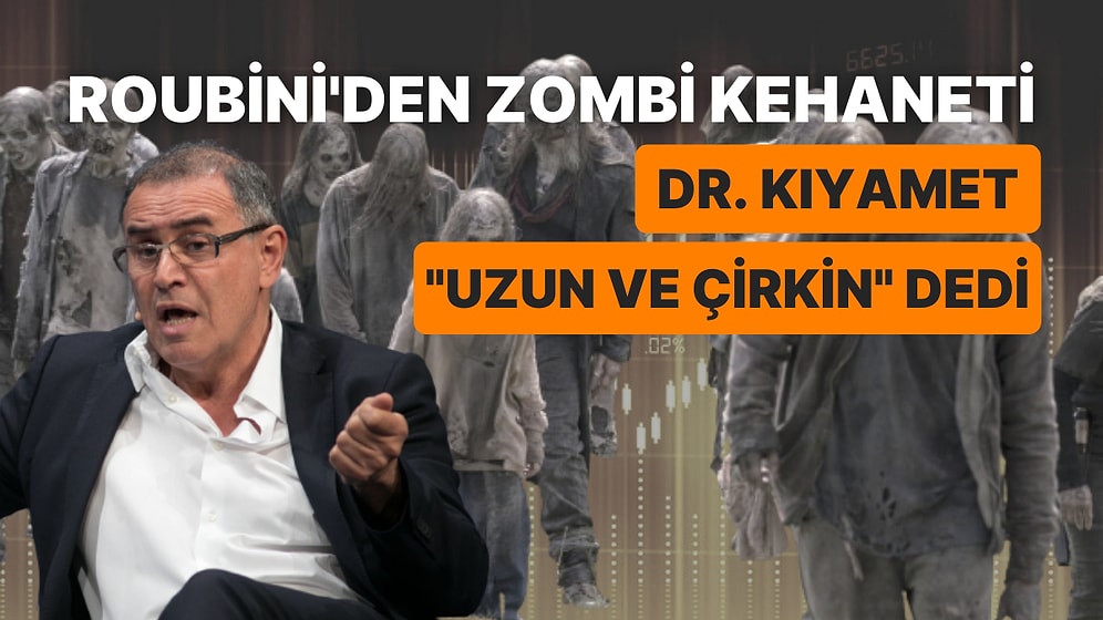 Kahin Yeniden Sahnede: Ekonominin Nostradamus'u Roubini'den Kriz, Resesyon, İflas Öngörüleri