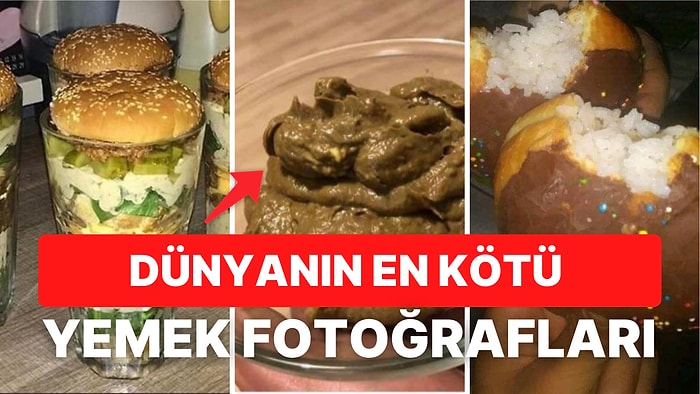 Görünce Yemek Yemeye Bin Kere Tövbe Edeceğiniz Kilo Verme Garantili Dünyanın En Kötü Yemek Fotoğrafları