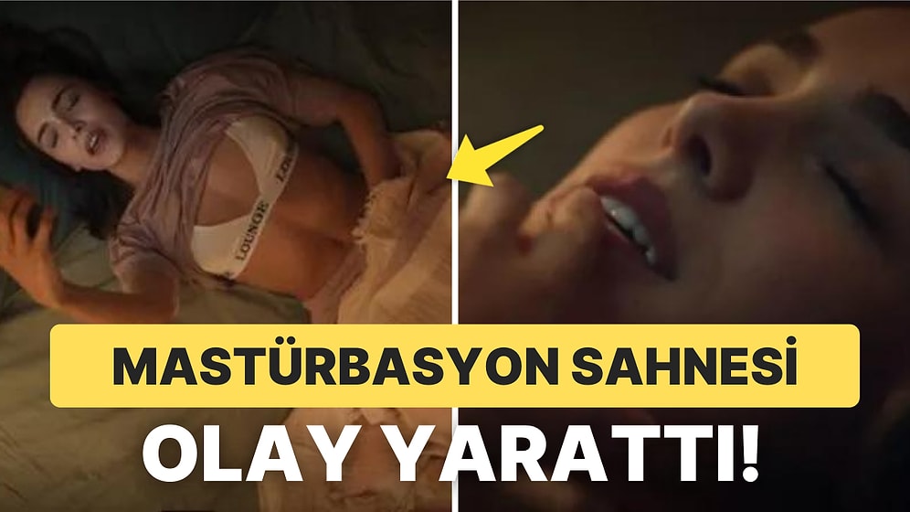 Dünyayla Benim Aramda'nın Yıldızı Hafsanur Sancaktutan'ın Dizideki Mastürbasyon Sahnesi Çok Konuşuldu!
