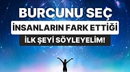 Burcuna Göre İnsanlar Sende İlk Neyi Fark Ediyor!