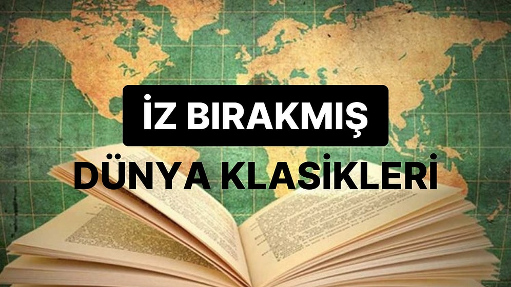 30 Yaşına Girmeden Önce Dünya Edebiyatından Okumanız Gereken 50 Kitap