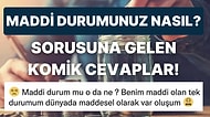 Maddi Durumlarını Anlatırken Acılara Gülümseten Sosyal Medya Kullanıcılarının Eğlenceli Paylaşımları