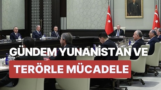 MGK Bugün Toplanıyor: Gündem Yunanistan ve Terörle Mücadele