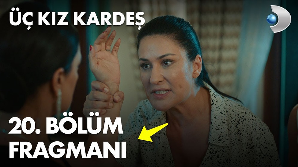 Üç Kız Kardeş 20. Bölüm Fragmanı Yayınlandı! Üç Kız Kardeş Yeni Bölüm Fragmanı ve Tüm Detaylar