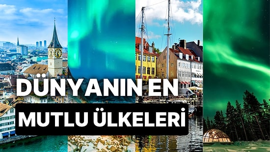 Birleşmiş Milletler 2022 Dünya Mutluluk Raporunu Açıkladı! Türkiye 146 Ülke Arasında Kaçıncı Oldu?