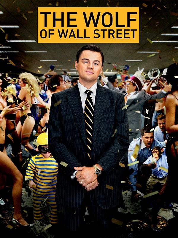 4. The Wolf Of Wall Street / Para Avcısı (2014) - IMDb: 8.2