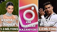 Ünlü İsimlerin Instagram'da Yaptıkları Bir Paylaşımdan Kazandıkları Paraları Duyunca Hayatı Sorgulayacaksınız