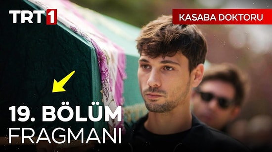 Kasaba Doktoru 19. Bölüm Fragmanı Yayınlandı! Kasaba Doktoru Yeni Bölüm Fragmanı ve Son Bölüm Özeti