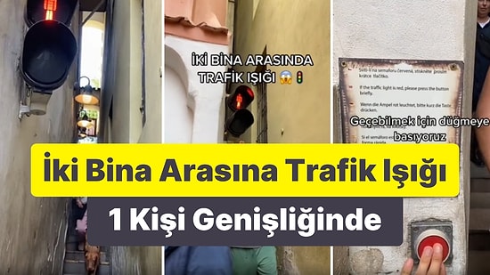 Sadece 1 Kişinin Geçebileceği Genişlikteki Binaların Arasına İnsanlar Rahat Geçsin Diye Trafik Işığı Konulmuş