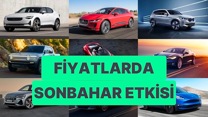 Türkiye'de Satışa Sunulan Tüm Elektrikli Otomobillerin Ekim 2022 Fiyatları