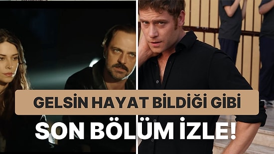 Gelsin Hayat Bildiği Gibi 12. Bölüm İzleme Ekranı: Gelsin Hayat Bildiği Gibi 12. Bölüm Tek Parça Full İzle