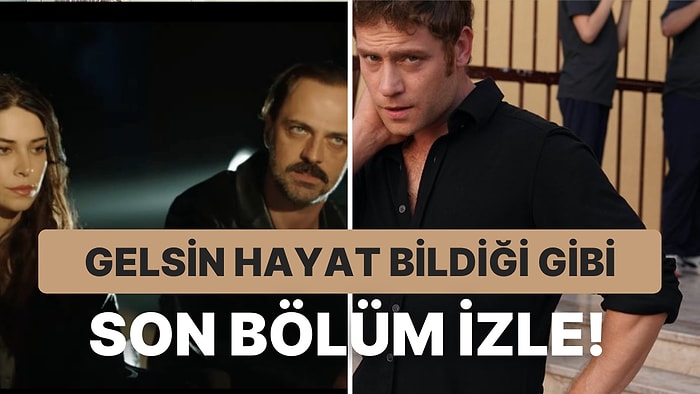 Gelsin Hayat Bildiği Gibi 12. Bölüm İzleme Ekranı: Gelsin Hayat Bildiği Gibi 12. Bölüm Tek Parça Full İzle