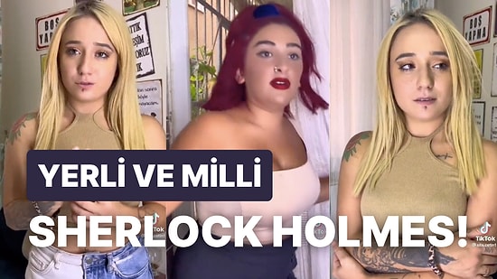 Sevgilisinin Kendisini Aldattığını Ortaya Çıkartan Sherlock Holmes Kadının Oscarlık TikTok Videosu