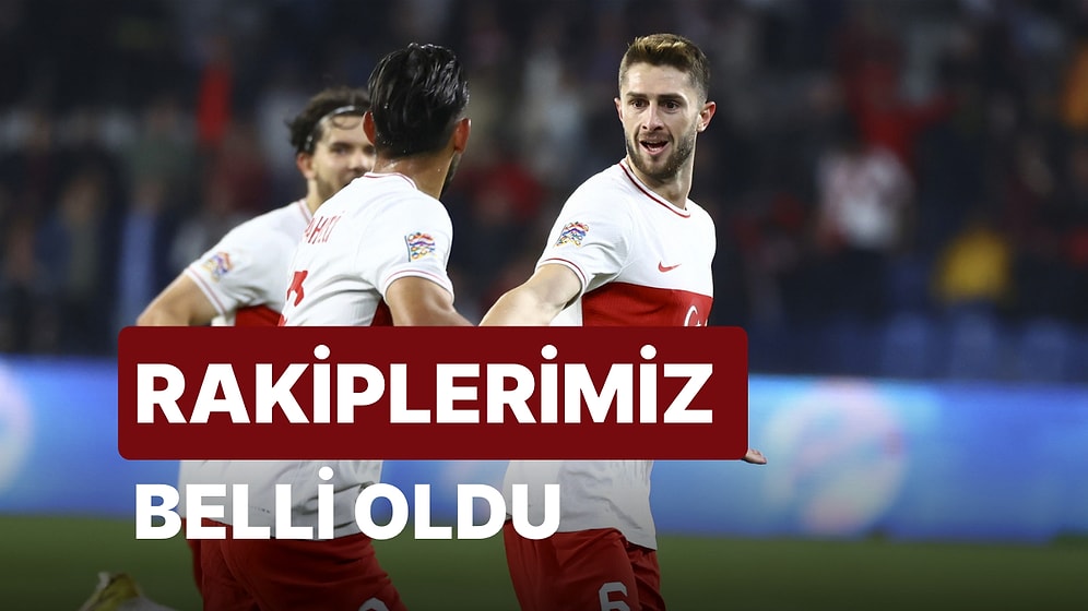 A Milli Futbol Takımı'nın EURO 2024 Elemeleri'ndeki Rakipleri Belli Oldu!