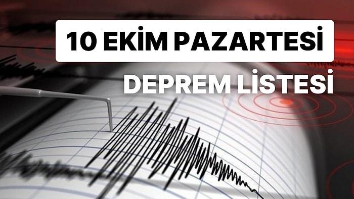 Deprem mi Oldu? 10 Ekim Pazartesi AFAD ve Kandilli Rasathanesi Son Depremler Listesi