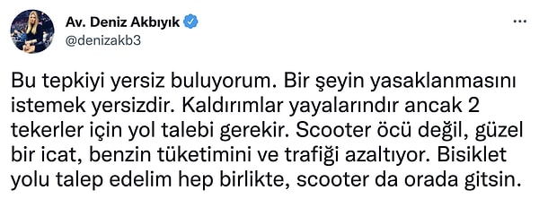 Bazı sosyal medya kullanıcıları da elektrikli scooterların kullanımını destekledi.