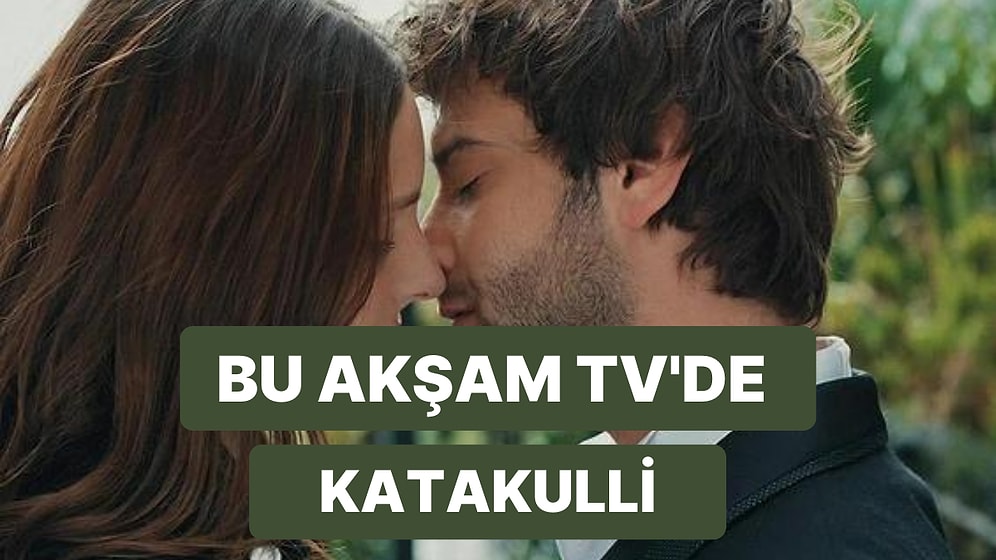 Katakulli Filminin Konusu Nedir? Katakulli Filmi Ne Anlatmaktadır? Katakulli Filmi Hakkında Merak Edilenler