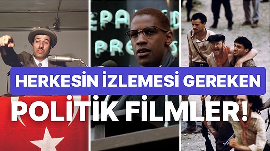 Siyasi Olaylara Bakış Açınızı Değiştirecek Mutlaka İzlemeniz Gereken Politik Filmler