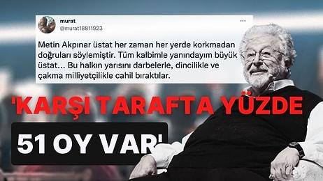 Metin Akpınar: 'Bugün Türkiye Cahil Bir Ülkedir'
