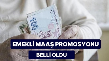 Emekli Maaşı Banka Promosyonu Açıklandı: Hangi Banka, Ne Kadar Emekli Maaş Promosyonu Ödüyor?