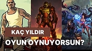 Oynadığın Oyunlara Göre Kaç Yıldır Oyun Oynadığını Tahmin Ediyoruz!