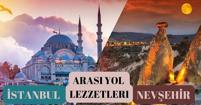 Peri Bacalarına Giden Lezzetli Bir Yol: İstanbul Nevşehir Arası Lezzet Durakları