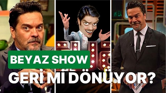 Beyazıt Öztürk'ün 'Beyaz Show'un Yeniden Başlayacağına Dair Sinyal Vermesi Herkesi Heyecanlandırdı