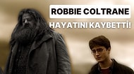 Harry Potter Hayranlarını Üzecek Gelişme: Robbie Coltrane 72 Yaşında Hayatını Kaybetti!