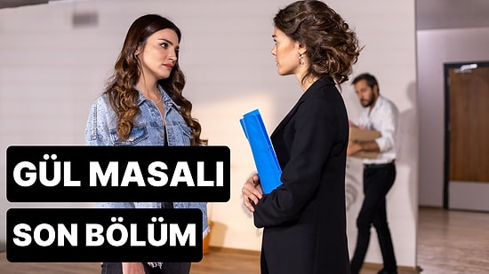 Gül Masalı 17. Bölüm Tek Parça İzleme Ekranı: Gül Masalı Final Bölümü Tek Parça Full İzle