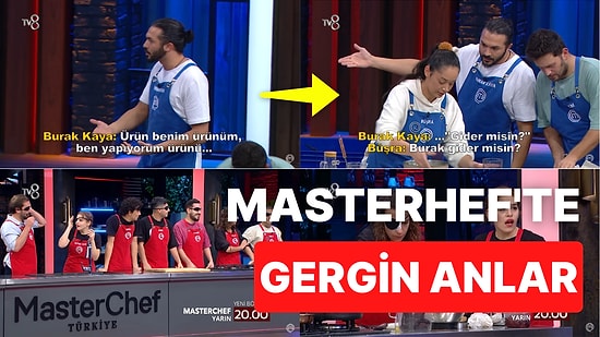 MasterChef'te Mavi Takım Arasında Büyük Gerginlik: Kaptan Büşra ve Burak Kaya Birbirine Girdi!