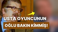 Hababam Sınıfı'nın Paragöz Müdürü Muharrem Gürses'in Oğlu Herkesin Tanıdığı Bir Oyuncuymuş!