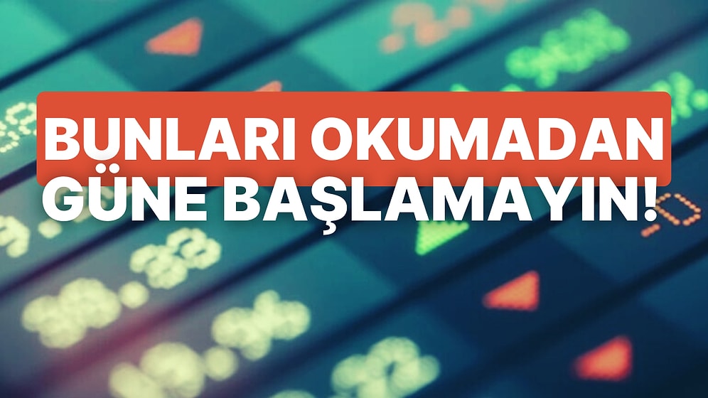 Piyasaların Gündemindekiler: Haftayı Kapatırken Neler İzlenecek? Fiyatlamalara Yön Veren Gelişmeler Neler?
