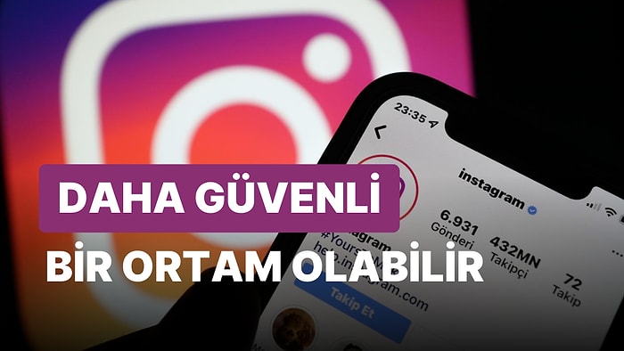 Instagram Topluluk Kurallarını Güncelledi! Amaç Kullanıcıyı Korumak