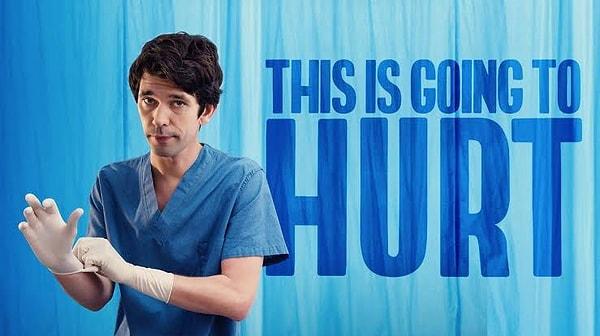 6. This Is Going to Hurt (2022-) - IMDb: 8.4