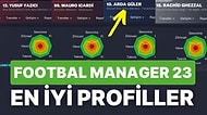 Football Manager 2023 Çıktı! Süper Lig'de 4 Büyük Takımın En İyi Futbolcularının FM 23 Profilleri