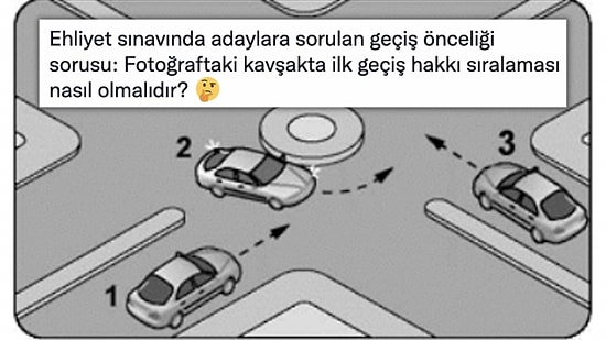 "Trafikte İyiyim" Diyenleri Böyle Alalım: Ehliyet Sınavında Çıkan Geçiş Önceliği Sorusu Tartışma Yarattı!