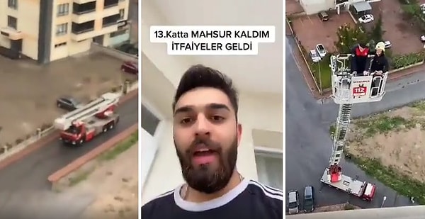 Eve giremeyince itfaiye çağıran genç o anlarını da videoya çekerek paylaştı.