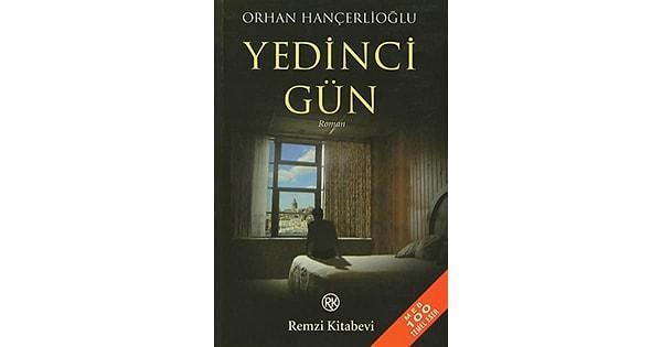 10. Yedinci Gün - Orhan Hançerlioğlu