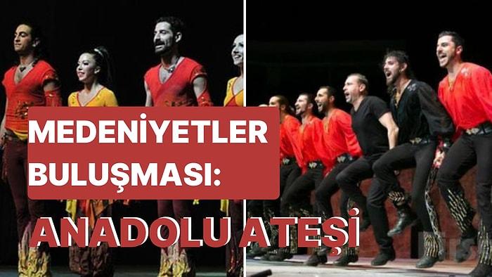 Hem Yurt İçinde Hem Yurt Dışında Gururumuz Olan Dans Grubu Anadolu Ateşi ile İlgili Bilmeniz Gerekenler