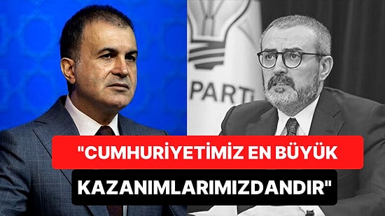 AK Parti Sözcüsü Farklı Telden Çaldı: "Cumhuriyetimiz En Büyük Kazanımlarımızdandır"