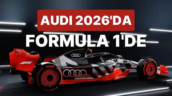 Formula 1'e Katılıyor! Audi, Formula 1'de Sauber Takımıyla Ortaklık Kuracak