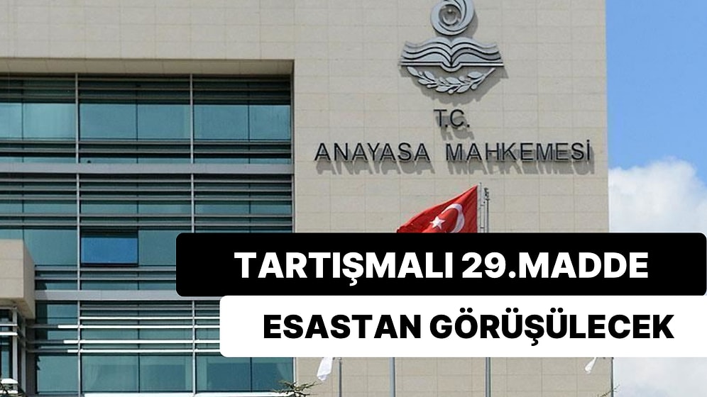 AYM'den 'Sansür Yasası' Kararı: Tartışmalı 29. Madde Esastan Görüşülecek