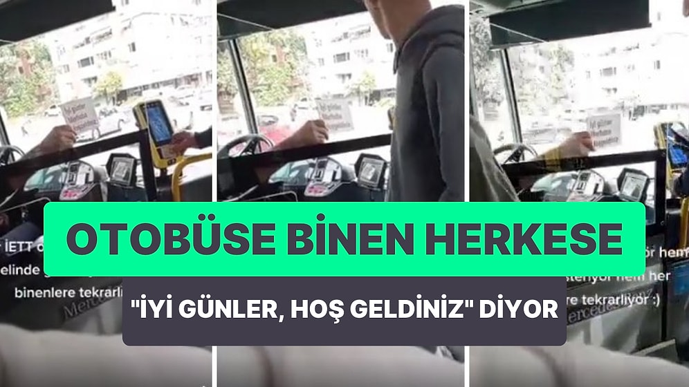 Otobüse Binen Herkese Tek Tek 'İyi Günler, Hoş Geldiniz' Diyen Şoför İşitme Engelliler İçin de Yazı Gösteriyor