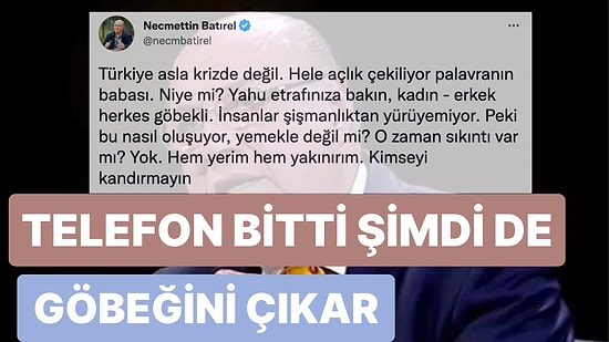Çevresindeki İnsanların Göbekli Olmasından Türkiye'de Açlık Olmadığını Savunan Ekonomiste Tepki Yağdı