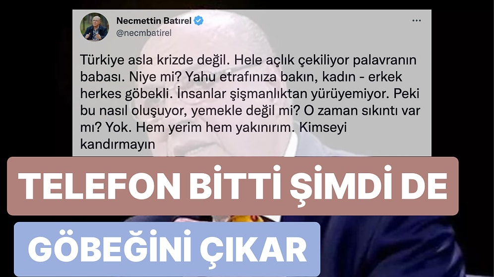 Çevresindeki İnsanların Göbekli Olmasından Türkiye'de Açlık Olmadığını Savunan Ekonomiste Tepki Yağdı
