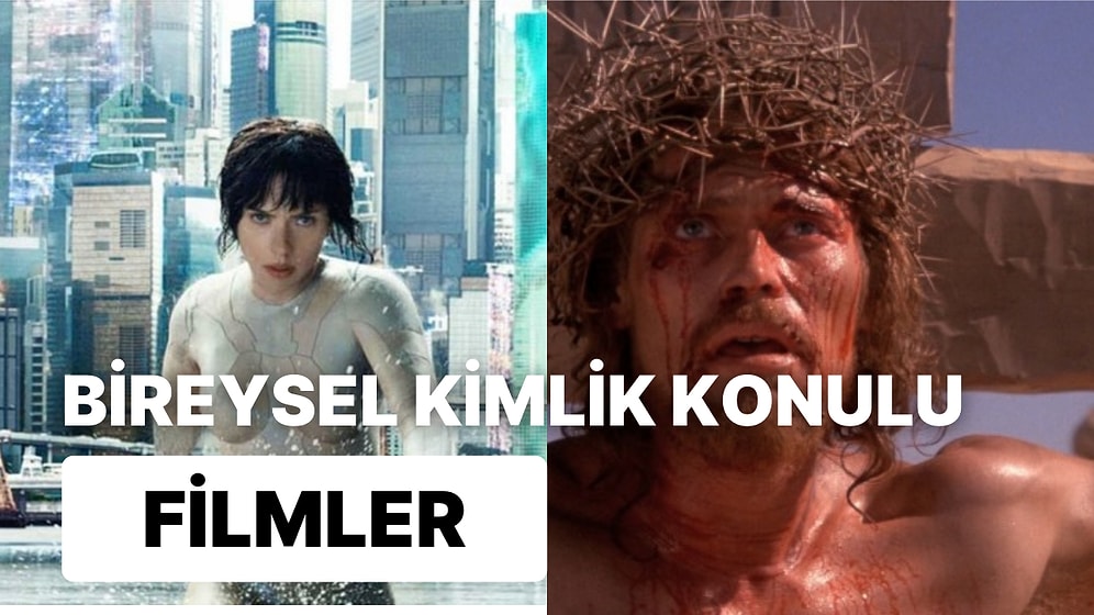 Beyninizden Dumanlar Çıkartmaya Geldik: Bireysel Kimlik ve Kişilik Konulu Felsefi Filmler